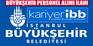 İBB, KariyerİBB Üzerinden Verdiği İlanla Personel Alıyor