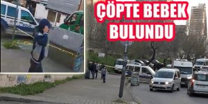 Kartal Cevizli’de Çöp Konteynerinde Çocuk Cesedi Bulundu