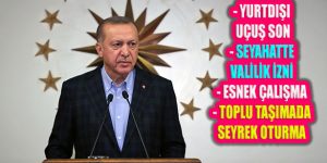 Erdoğan, Kovid Salgını Mücadelesinde Yeni Kararları Açıkladı