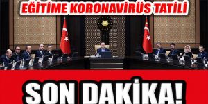 16 Mart’ta Okullar ve Üniversitelere Koronavirüs Tatili