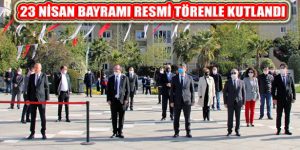 23 Nisan Bayramı ve TBMM’nin Kuruluşu Resmi Törenle Kutlandı