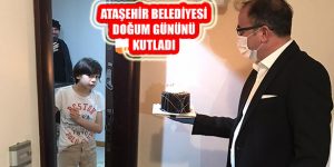 Ataşehir Belediyesi’nden Halil İbrahim’e Doğum Günü Sürprizi