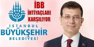 ‘İBB İstanbul’un Su, Ekmek, Ulaşım İhtiyaçlarını Karşılıyor’