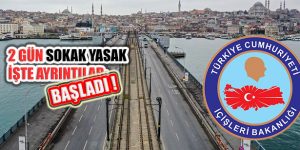 İstanbul’da 48 Saat Süreli Sokağa Çıkma Kısıtlaması Başladı