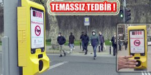 Kovid 19 Salgını Tedbiri: Temassız Yaya Butonu