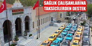 İstanbul’da Sağlık Çalışanlarının Ulaşımına Taksicilerden Destek