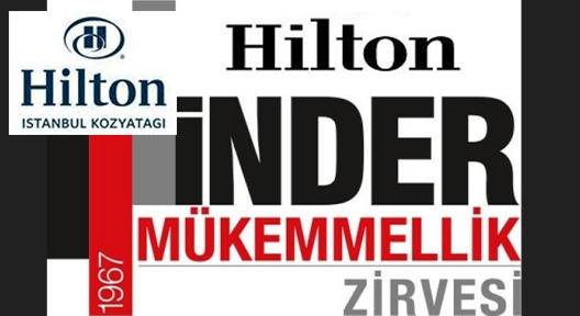 İNDER Mükemmellik Zirvesi, 12 Mayıs’ta Kozyatağı Hilton’da