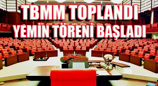 TBMM Toplandı, Milletvekilleri Yemin Ediyor